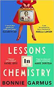 Lessons in chemistry by bonnie garmus